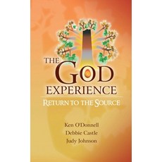 (영문도서) The God Experience: Return to the Source Paperback, Notion Press, English, 9798896320586