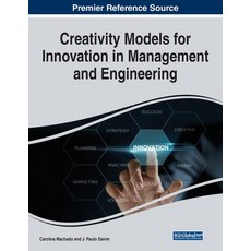 (영문도서) Creativity Models for Innovation in Management and Engineering Paperback, IGI Global, English, 9781668423400