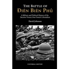 (英文圖書)The Battle of Dien Bien Phu: A Military and Political History of the Decisive Vi... 平裝版, Independently Published, 英文