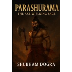 (영문도서)Parashurama: The Axe-Wielding Sage Paperback, Independently Published, English, 9798272388421