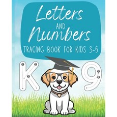 (영문도서) Letters and Numbers Tracing Book for Kids 3-5 Paperback, Independently Published, English, 9798324043513