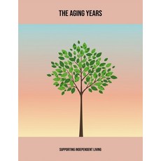(英文圖書)The Aging Years: Supporting Independent Living 平裝版, Independently Published, 英文