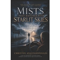 (영문도서)Mists That Matched with Starlit Skies Paperback, Independently Published, English, 9798184529745