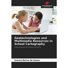 (영문도서) Geotechnologies and Multimedia Resources in School Cartography Paperback, Our Knowledge Publishing, English, 9786208608125