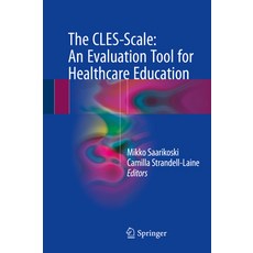 (영문도서) The Cles-Scale: An Evaluation Tool for Healthcare Education Hardcover, Springer, English, 9783319636481