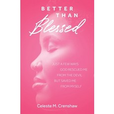 (영문도서)Better Than Blessed Paperback, Trilogy Christian Publishing, English, 9798895979235
