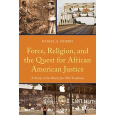 (英文圖書)Force Religion and the Quest for African American Justice: A Study of the Blac... 精裝版, Bloomsbury Academic, 英文