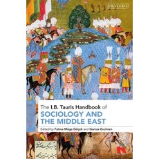 (영문도서)The I.B. Tauris Handbook of Sociology and the Middle East Paperback, I. B. Tauris & Company, English, 9780755660162