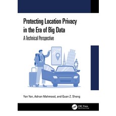 (英文圖書)Protecting Location Privacy in the Era of Big Data: A Technical Perspective 平裝版, CRC Press, 英文