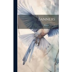 (영문도서) Banners Hardcover, Legare Street Press, English, 9781019802601