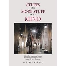 (英文圖書)Stuffs and More Stuff on the Mind: Chronicling time spent at libraries Voluntee... 精裝版, Xlibris Us, 英文