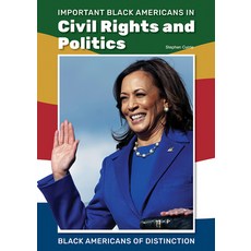 (영문도서) Important Black Americans in Civil Rights and Politics Hardcover, Referencepoint Press, English, 9781678202866