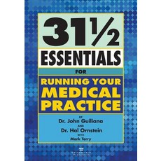 37 1/2 Essentials for Running Your Medical Practice Paperback, American Association for Physician Leadership