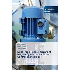 (英文圖書)Dual Three-Phase Permanent Magnet Synchronous Motor Control Technology 平裝版, Scholars' Press, 英文