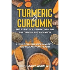 (영문도서)Turmeric & Curcumin: The Science of Natural Healing for Chronic Inflammation: Re... Paperback, Independently Published, English, 9798250403849 Independently Published, English, 9798250403849