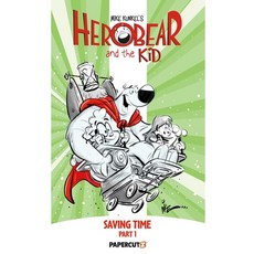 (영문도서)Herobear and the Kid Vol. 2: Saving Time Part 1 Hardcover, Papercutz, English, 9781545823460