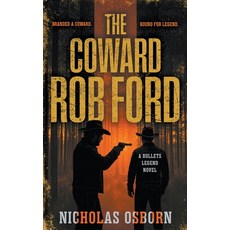(英文圖書)The Coward Rob Ford: A Contemporary Western Thriller Series 平裝版, Wolfpack Publishing LLC, 英文