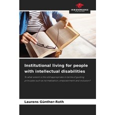(영문도서)Institutional living for people with intellectual disabilities Paperback, Our Knowledge Publishing, English, 9786208831110