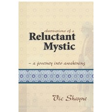 (영문도서)Observations of a Reluctant Mystic: - a journey into awakening Paperback, Independently Published, English, 9798294744342