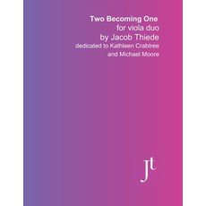 (영문도서) Two Becoming One for viola duo: Full bound score for performance study and re... Paperback, Independently Published, English, 9798344768229