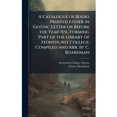 (英文圖書)A Catalogue of Books Printed Either in Gothic Letter or Before the Year 1551 Fo... 精裝版, Hutson Street Press, 英文