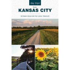 (영문도서) Day Trips(r) from Kansas City: Getaway Ideas for the Local Traveler Paperback, Globe Pequot Press, English, 9781493070268
