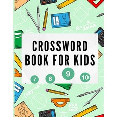 Crossword Book for Kids: Crossword Puzzles for Children - Best Puzzle Book for Kids Ages 8 and Up - ... Paperback, Milestone Publish, English, 9781716246593