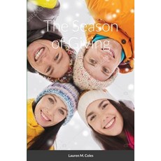 The Season of Giving Paperback, Lulu.com, English, 9781716287381