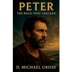 (英文圖書)Peter: The Rock That Cracked 平裝版, Dustin Gross, 英文