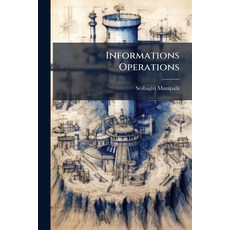 (영문도서)Informations Operations Paperback, Hutson Street Press, English, 9781025134321