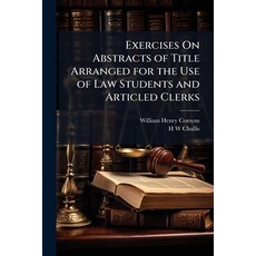 (英文圖書)Exercises On Abstracts of Title Arranged for the Use of Law Students and Article... 平裝版, Hutson Street Press, 英文