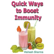 (영문도서) Quick Ways to Boost Immunity Paperback, Mds0, English, 9798201238216