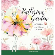 (英文圖書)Ballerina Garden: The Art of Blooming: A Celebration of Dance 精裝版, Once Upon a Dance, 英文