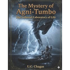 (영문도서)The Mystery of Agni-Tumbo: The Colossal Laboratory of Life Paperback