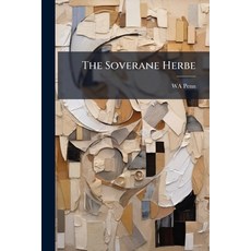 (영문도서)The Soverane Herbe: A History of Tobacco Paperback, Nabu Press, English, 9781178298291