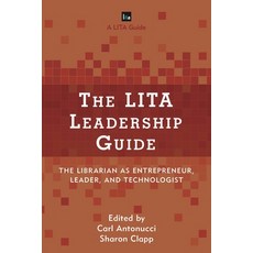 (英文圖書)LITA Leadership Guide: The Librarian as Entrepreneur Leader and Technologist 平裝版, Rowman & Littlefield Publis..., 英文