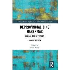 (영문도서) Deprovincializing Habermas: Global Perspectives Paperback, Routledge Chapman & Hall, English, 9781032250304