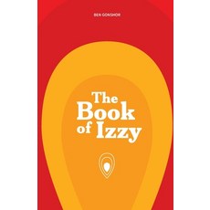(영문도서) The Book of Izzy Paperback, Ace of Swords Publishing, English, 9781990496462