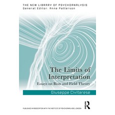 (英文圖書)The Limits of Interpretation: Essays on Bion and Field Theory 平裝版, Routledge, 英文