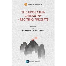 (영문도서)The Uposatha Ceremony - Reciting Precepts Paperback, Huong Sen Buddhist Temple, English, 9798349533006