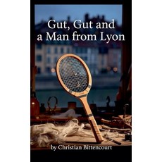 (영문도서)Gut Gut and a Man from Lyon Paperback, Christian Bittencourt, English, 9798235377486