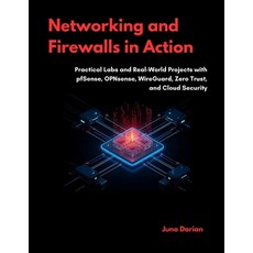 (영문도서)Networking and Firewalls in Action: Practical Labs and Real-World Projects with... Paperback, Independently Published, English, 9798269822471
