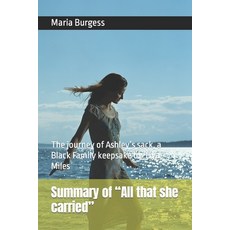 (영문도서) Summary of "All that she carried": The journey of Ashley's sack a Black Family keepsake by T... Paperback, Independently Published, English, 9798422544059