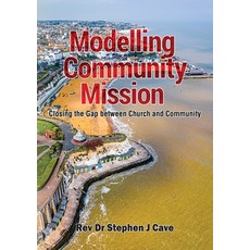 (英文圖書)Modelling Community Mission: Closing the gap between church and community 平裝版, Kingdom Publishers, 英文