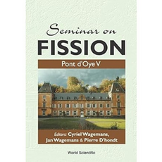 World Scientific Seminar on FISSION Pont d'Oye V