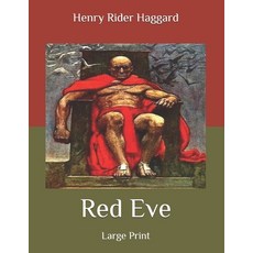 Red Eve: Large Print Paperback, Independently Published
