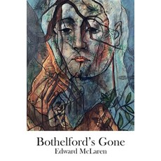 (영문도서)Bothelford's Gone Paperback, Maldon Press, English, 9798993890807