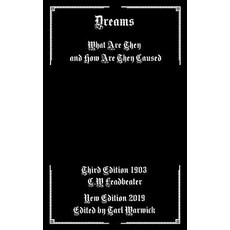 (영문도서) Dreams: What are They and How are They Caused Paperback, Independently Published, English, 9781090224002