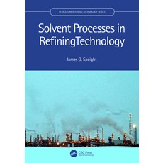 (영문도서) Solvent Processes in Refining Technology Hardcover, CRC Press, English, 9781032028002