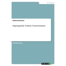 (영문도서) Superquantic Culture Consciousness Paperback, Grin Verlag, English, 9783640776702